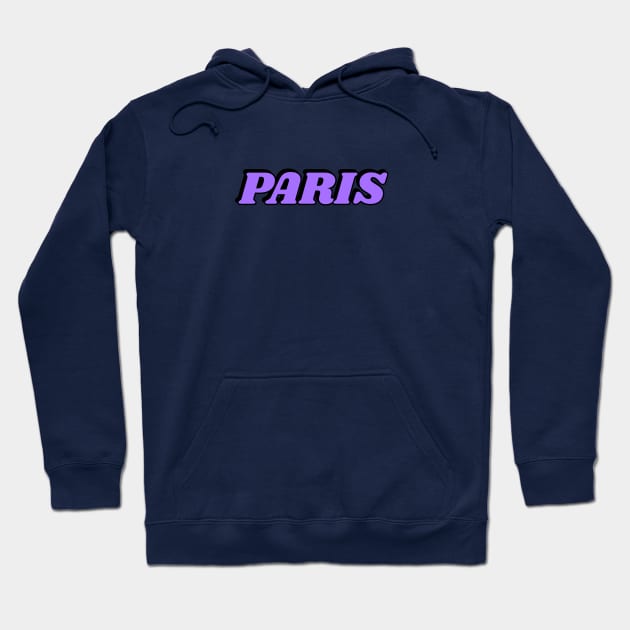 PARIS FRANCE Hoodie by brightnomad